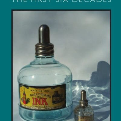 Waterman Past and Present The First Six Decades Paperback Ink Bottles Book v0472 ISBN 978-0-9559731-2-3 past and present the first six decades.